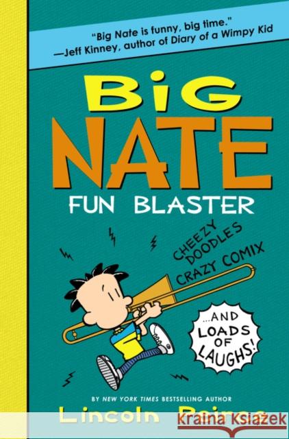 Big Nate Fun Blaster: Cheezy Doodles, Crazy Comix, and Loads of Laughs! Lincoln Peirce Lincoln Peirce 9780062349514 Balzer & Bray/Harperteen - książka