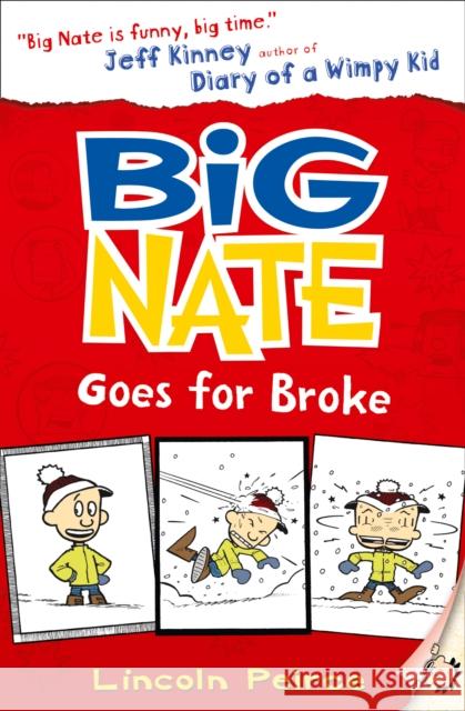 Big Nate Goes for Broke Lincoln Peirce 9780007462704 HarperCollins Publishers - książka