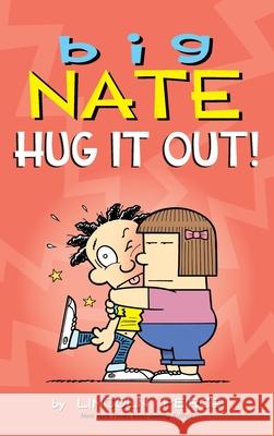 Big Nate: Hug It Out! Lincoln Peirce 9781524855789 Andrews McMeel Publishing - książka