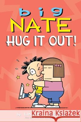 Big Nate: Hug It Out!: Volume 21 Peirce, Lincoln 9781524851842 Andrews McMeel Publishing - książka