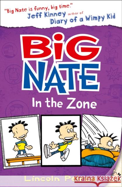 Big Nate in the Zone Lincoln Peirce 9780007562091 HarperCollins Publishers - książka