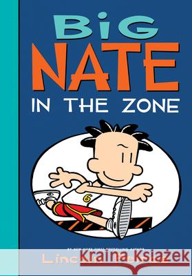 Big Nate: In the Zone Lincoln Peirce Lincoln Peirce 9781532145292 Spotlight - książka