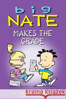 Big Nate Makes the Grade Lincoln Peirce 9781449425661 Andrews McMeel Publishing - książka
