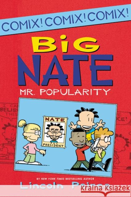 Big Nate: Mr. Popularity Lincoln Peirce Lincoln Peirce 9780062087003 HarperCollins - książka