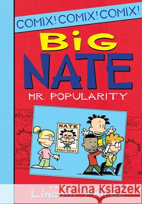 Big Nate: Mr. Popularity Lincoln Peirce Lincoln Peirce 9781098256838 Chapter Books - książka