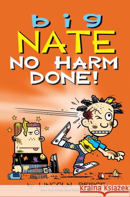 Big Nate: No Harm Done! Lincoln Peirce 9798881602413 Andrews McMeel Publishing - książka