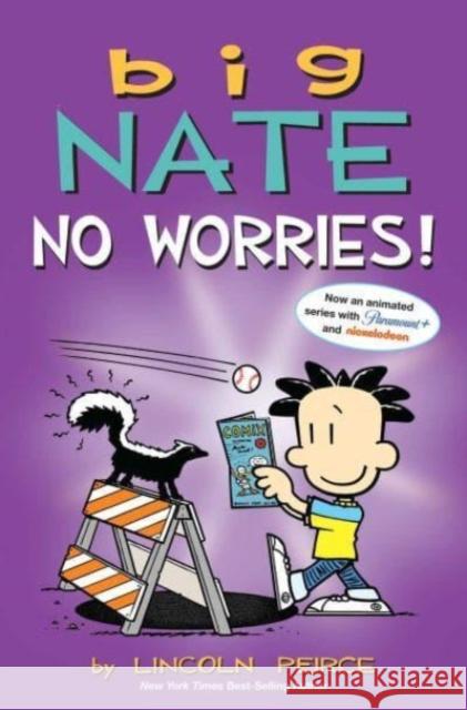 Big Nate: No Worries!: Two Books in One Lincoln Peirce 9781524880910 Andrews McMeel Publishing - książka