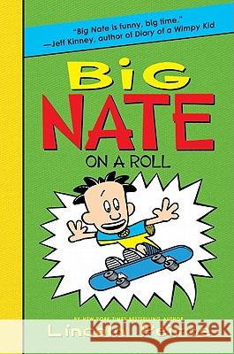 Big Nate on a Roll Lincoln Peirce Lincoln Peirce 9780061944383 HarperCollins - książka