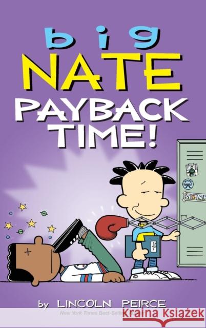 Big Nate: Payback Time! Lincoln Peirce 9781524851262 Andrews McMeel Publishing - książka