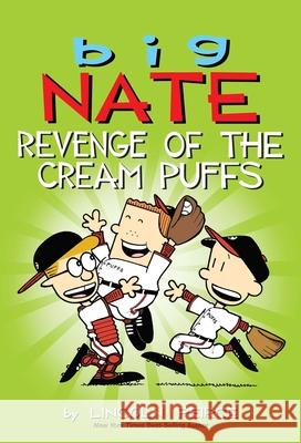 Big Nate: Revenge of the Cream Puffs Lincoln Peirce 9781449462284 Andrews McMeel Publishing - książka