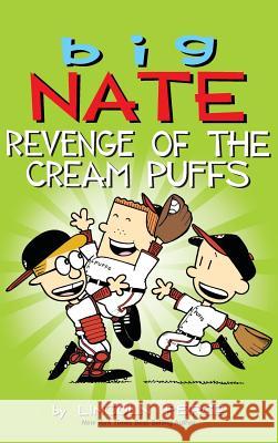 Big Nate: Revenge of the Cream Puffs Lincoln Peirce 9781449484972 Andrews McMeel Publishing - książka