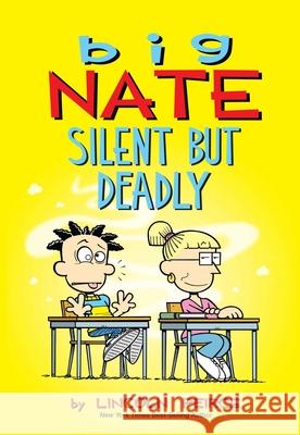 Big Nate: Silent But Deadly Lincoln Peirce 9781449489915 Andrews McMeel Publishing - książka
