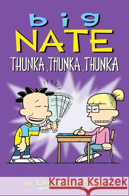 Big Nate: Thunka, Thunka, Thunka Lincoln Peirce 9781449462277 Andrews McMeel Publishing - książka