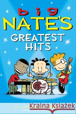 Big Nate's Greatest Hits Lincoln Peirce 9781449464899 Andrews McMeel Publishing - książka