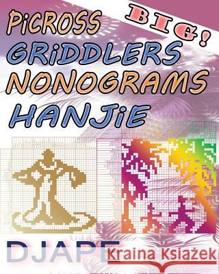 BIG Picross Griddlers Nonograms Hanjie Djape 9781484813447 Createspace - książka