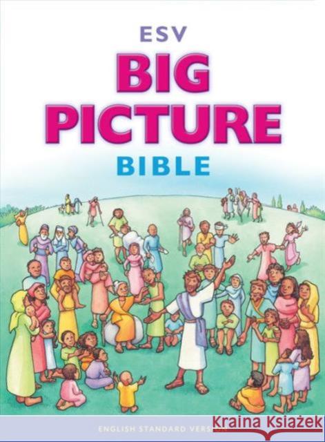 Big Picture Bible-ESV  9781433541346 Crossway Books - książka
