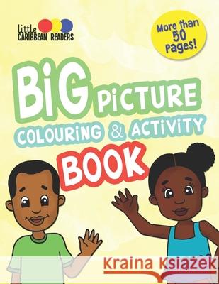 Big Picture Colouring & Activity Book Cassandra Bowen 9789769665873 Cassandra Bowen - książka