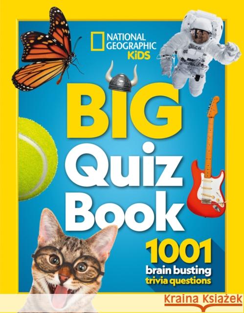 Big Quiz Book: 1001 Brain Busting Trivia Questions National Geographic Kids 9780008408961 HarperCollins Publishers - książka