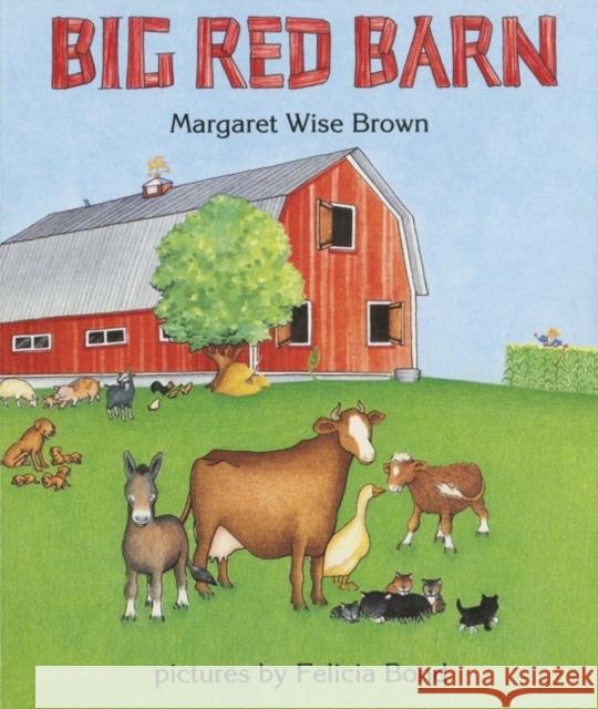 Big Red Barn Margaret Wise Brown 9780694006243 HarperCollins Publishers Inc - książka