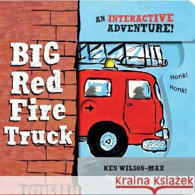 Big Red Fire Truck Ken Wilson-Max Jo Lodge 9781914912160 Boxer Books - książka