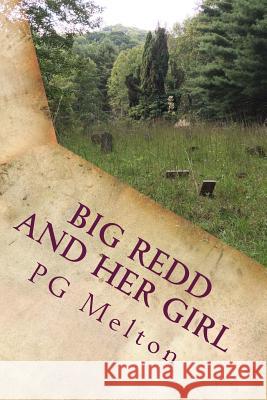 Big Redd and Her Girl: Haints in the Cemetery MS P. G. Melton 9781522757542 Createspace Independent Publishing Platform - książka