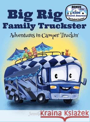 Big Rig Family Truckster: Adventures in Camper Truckin\' Jennifer Mazzetta 9781662919121 Gatekeeper Press - książka