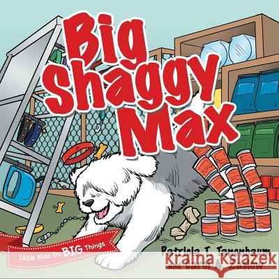 Big Shaggy Max Patricia Tanenbaum, Carol Zaslow 9781480860216 Archway Publishing - książka