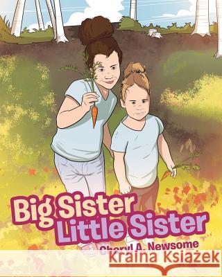 Big Sister Little Sister Cheryl a Newsome 9781641910576 Christian Faith - książka