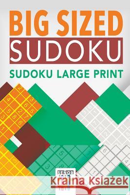 Big Sized Sudoku Sudoku Large Print Senor Sudoku 9781645215011 Senor Sudoku - książka