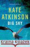 Big Sky Kate Atkinson 9780857526106 Transworld Publishers Ltd