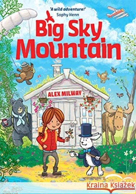 Big Sky Mountain Alex Milway 9781848129726 Templar Publishing - książka