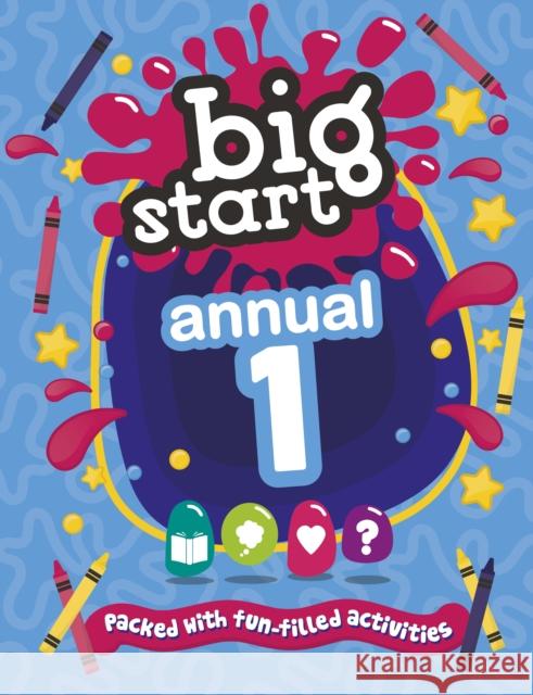 Big Start Annual 1: Packed with fun-filled activities SPCK 9781781284582 SPCK Publishing - książka