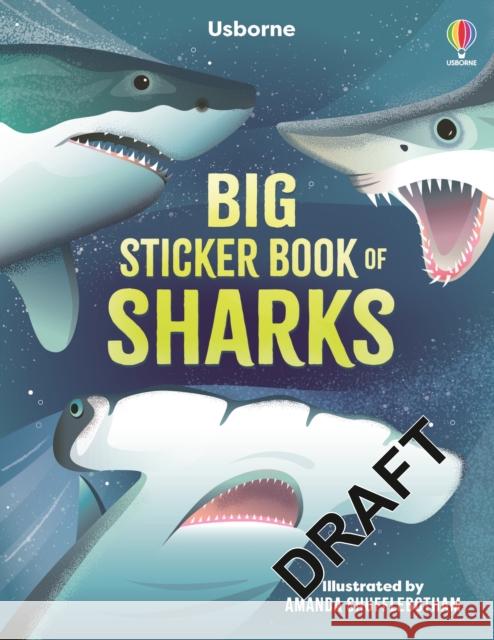 Big Sticker Book of Sharks Alice James 9781805072775 Usborne Publishing Ltd - książka