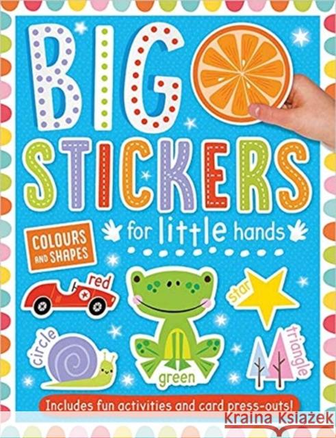 Big Stickers for Little Hands Colours and Shapes Amy Boxshall Shannon Hays  9781800581814 Make Believe Ideas - książka