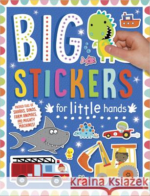 Big Stickers for Little Hands My Amazing and Awesome Make Believe Ideas 9781788433617 Make Believe Ideas - książka