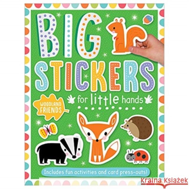 Big Stickers for Little Hands Woodland Friends Elanor Best, Shannon Hays 9781800581777 Make Believe Ideas - książka