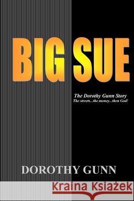 Big Sue Dorothy Gunn 9780359090549 Lulu.com - książka