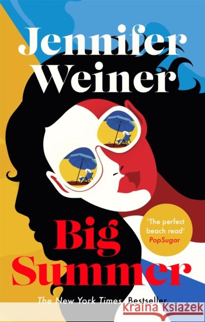 Big Summer: the best escape you'll have this year Jennifer Weiner 9780349427713 Little, Brown Book Group - książka