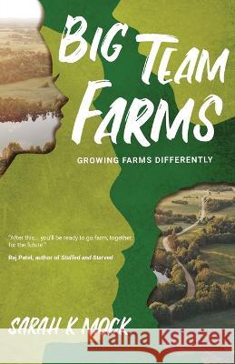 Big Team Farms Sarah K Mock   9798885041386 New Degree Press - książka
