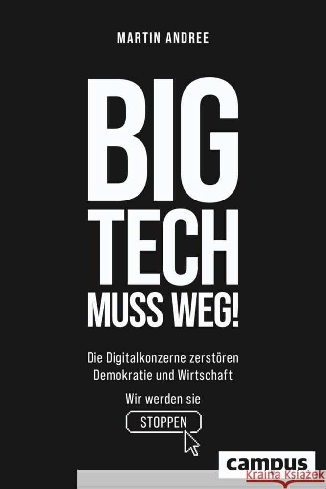 Big Tech muss weg! Andree, Martin 9783593517544 Campus Verlag - książka