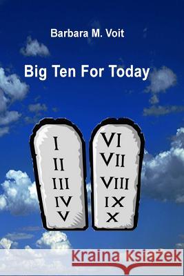 Big Ten for Today Barbara M. Voit 9781365624414 Lulu.com - książka