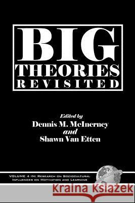 Big Theories Revisited (PB) McInerney, Dennis M. 9781593110529 Information Age Publishing - książka