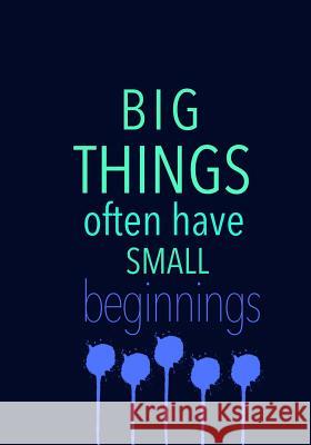 BIG THINGS often have SMALL beginnings Madison Leigh 9781098946104 Independently Published - książka