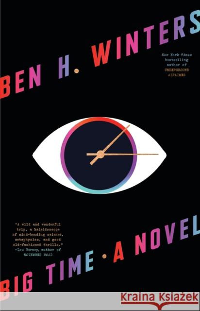 Big Time : A Novel Ben H. Winters 9780316305778 Mulholland Books - książka