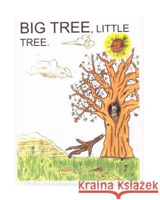 Big Tree, Little Tree Aaron Olesen 9781537724898 Createspace Independent Publishing Platform - książka