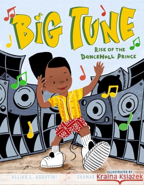 Big Tune: Rise of the Dancehall Prince Agostini, Alliah L. 9780374389949 Farrar, Straus and Giroux (Byr) - książka