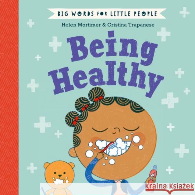 Big Words for Little People Being Healthy Helen Mortimer 9780192779106 Oxford University Press - książka