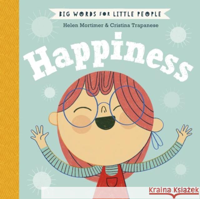 Big Words for Little People Happiness Helen Mortimer 9780192777669 Oxford University Press - książka