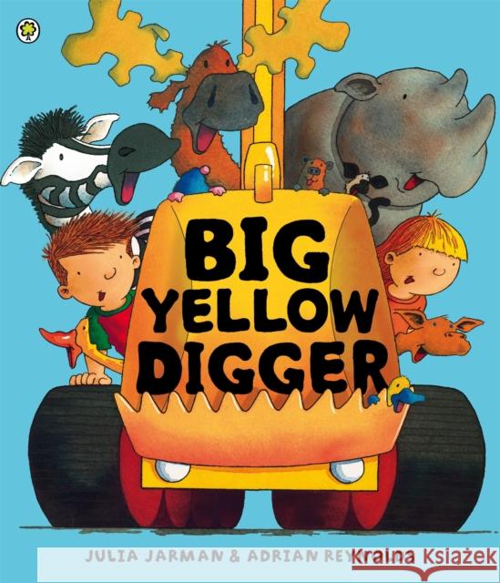 Big Yellow Digger Julia Jarman 9781408309032 Hachette Children's Group - książka