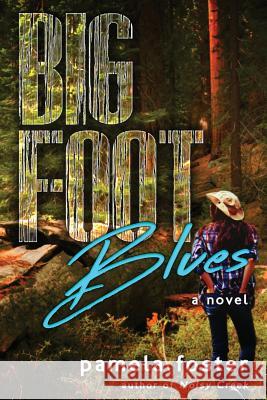 Bigfoot Blues Pamela Foster 9781633731134 Foyle Press - książka